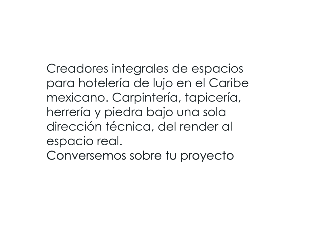 Creamos espacios integrales para hotelería de lujo